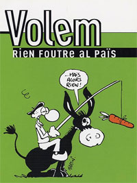 Volem rien foutre al pais