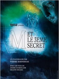 M et le 3ème secret